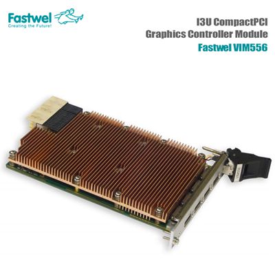 Fastwel VIM556 3U CPCI Graphics Module