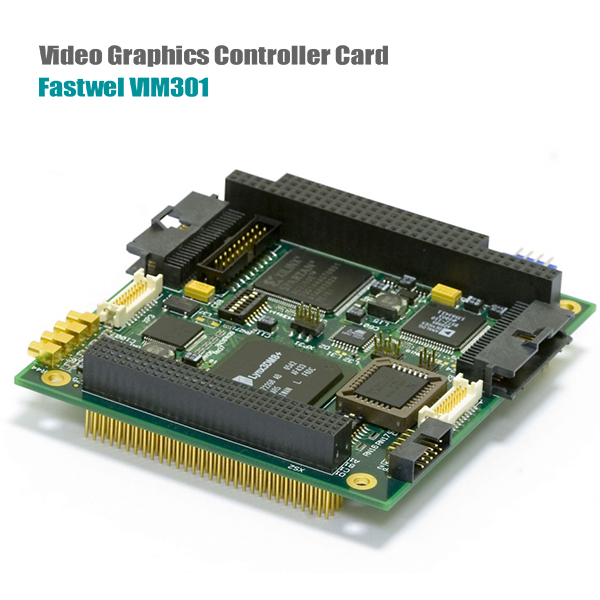 Fastwel VIM301 Video Graphics Controller Card Original
